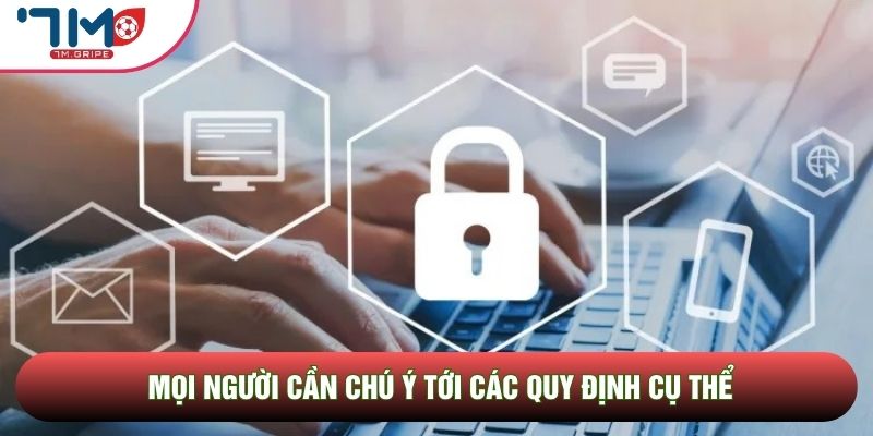 Mọi người cần chú ý tới các quy định cụ thể