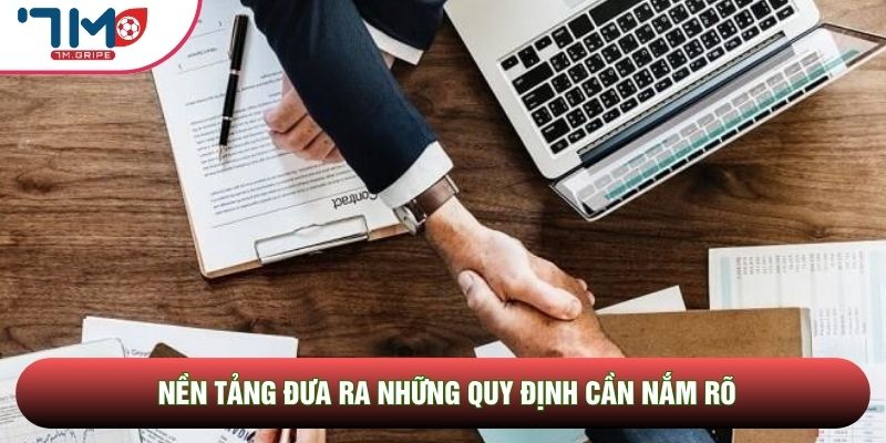 Nền tảng đưa ra những quy định cần nắm rõ